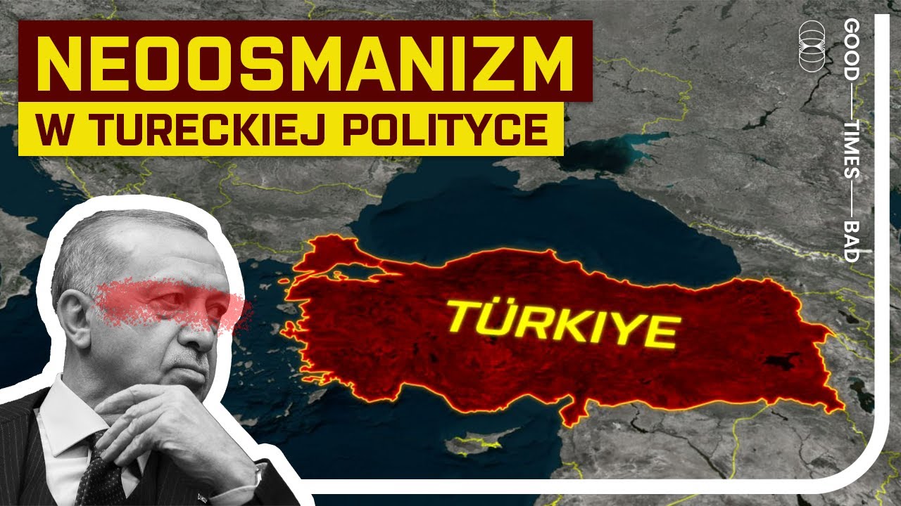 Neoosmanizm. Turecki sen o potędze.